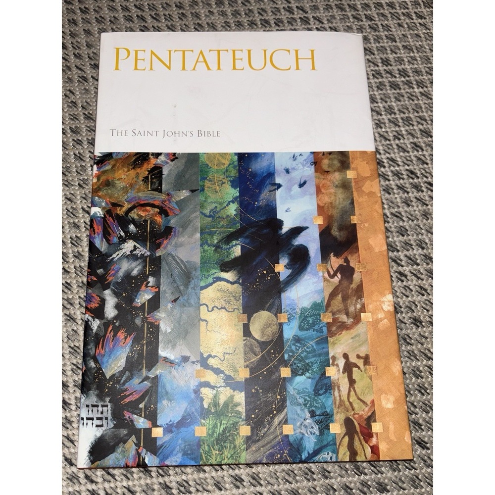 Pentateuch: The Saint John's Bible Handwritten & Illuminated by Donald Jackson